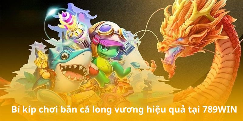 Những mẹo hay để săn sinh vật biển tại 789WIN hiệu quả
